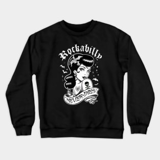 Rockabilly Never Dies Crewneck Sweatshirt